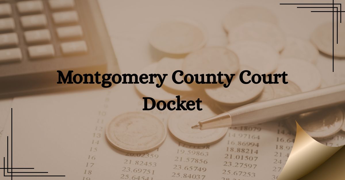 Montgomery-County-Court-Docket