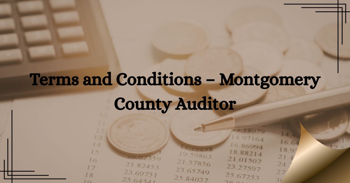 Terms-and-Conditions-–-Montgomery-County-Auditor